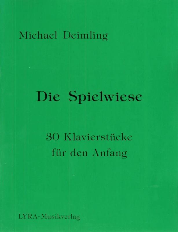 Franz-Michael Deimling - Die Spielwiese