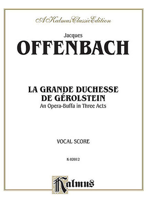 Jacques Offenbach - Die Grossherzogin Von Gerolstein