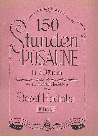 Josef Hadraba - 150 Stunden Posaune 3