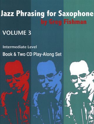 Greg Fishman - Jazz Phrasing For Saxophone 3