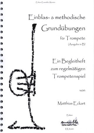 Matthias Eckart: Einblas- und methodische Grundübungen