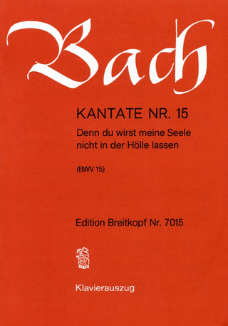 Johann Ludwig Bach - Kantate BWV 15 Denn du wirst meine Seele nicht in der Hölle lassen