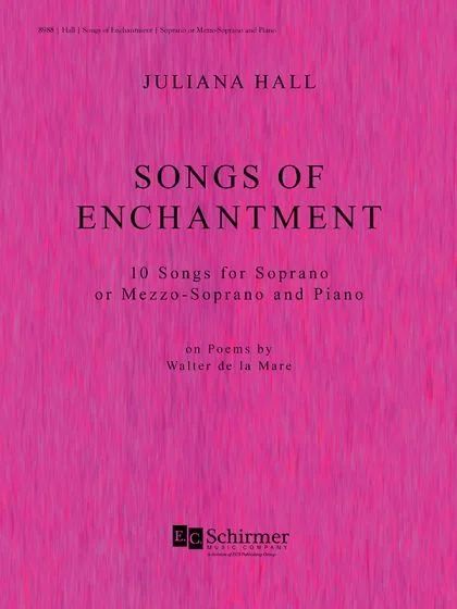 Juliana Hall - Songs Of Enchantment