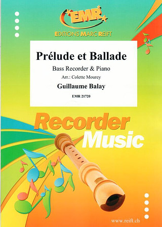 Guillaume Balay - Prélude et Ballade