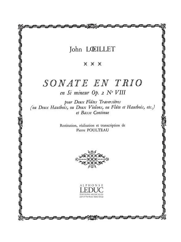 Jean-Baptiste Loeillet de Londres - Sonate en Trio Op.2, No.8 in B minor