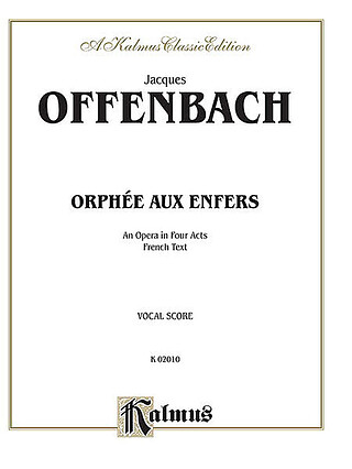 Jacques Offenbach - Orphée aux Enfers