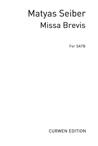 Mátyás Seiber: Matyas Seiber Missa Brevis (Latin) Chor
