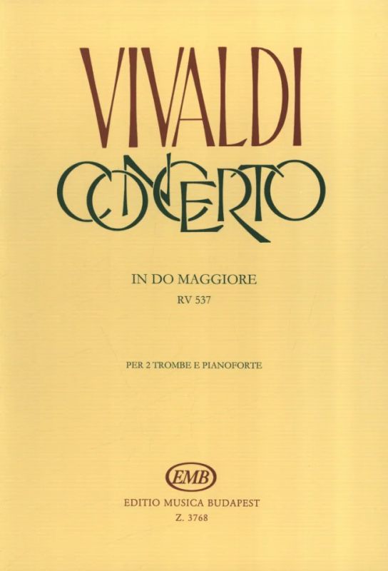 Antonio Vivaldi - Concerto in do maggiore per due trombe, archi e cembalo RV 537