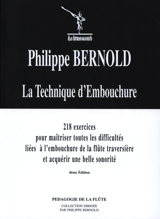 Philippe Bernold: La Technique d'Embouchure