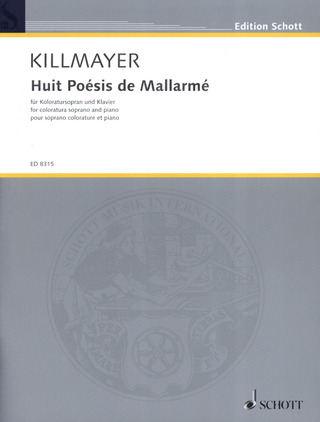 Wilhelm Killmayer - Huit Poésies de Mallarmé (1993-1995)