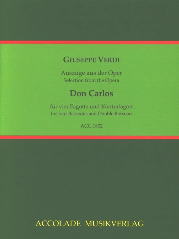 Giuseppe Verdi - Auszüge aus der Oper "Don Carlos"