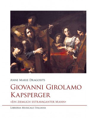 Anne Marie Dragosits - Giovanni Girolamo Kapsperger