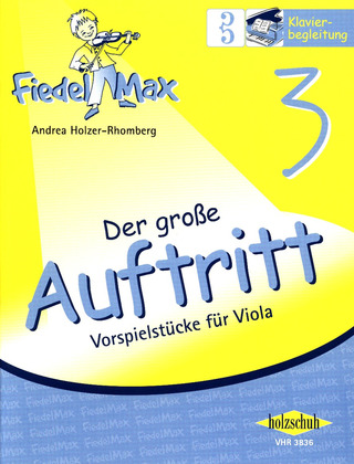 Andrea Holzer-Rhomberg - Fiedel-Max – Der große Auftritt 3 für Viola – Klavierbegleitung