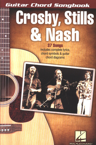 Crosby, Stills and Nash - Crosby Stills & Nash: Guitar Chord Songbook