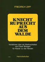 Friedrich Zipp - Knecht Ruprecht aus dem Walde", Variationen über ein Weihnachtslied von Cesar Bresgen