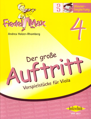 Andrea Holzer-Rhomberg - Fiedel-Max -Der große Auftritt 4 für Viola - Klavierbegleitung