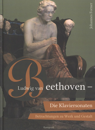 Johannes Forner: Ludwig van Beethoven – Die Klaviersonaten