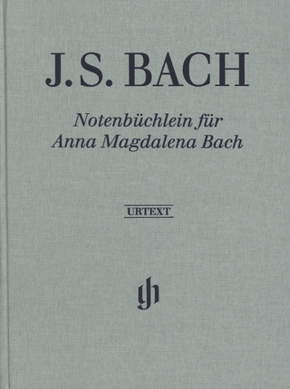 Johann Sebastian Bach: Notenbüchlein für Anna Magdalena Bach