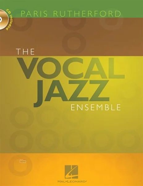 Paris Rutherford - The Vocal Jazz Ensemble