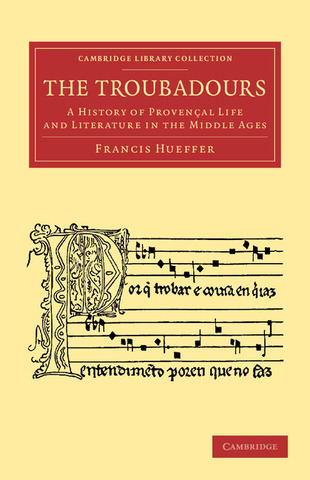 Francis Hueffer - The Troubadours