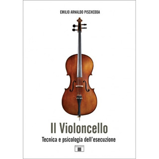 Emilio Arnaldo Pischedda - Il Violoncello