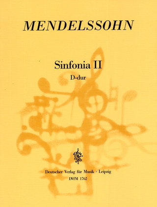 Felix Mendelssohn Bartholdy - Sinfonia II D-dur