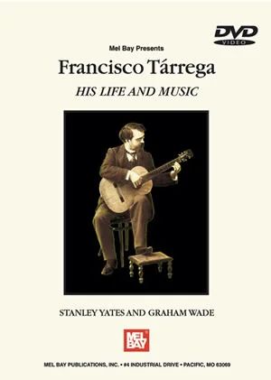 Stanley Yatesy otros. - Francisco Tárrega: His Life and Music