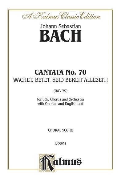 Johann Sebastian Bach - Cantata No. 70 - Wachet, betet, seid bereit