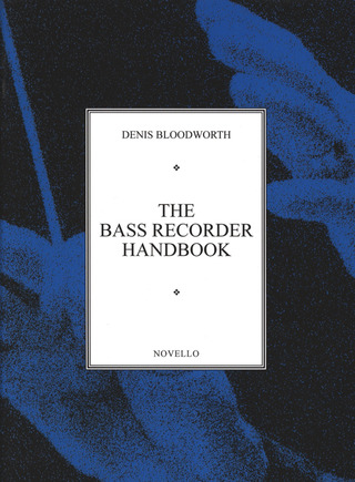 Denis Bloodworth - The Bass Recorder Handbook