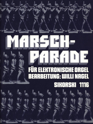 Willi Nagel - Marsch-Parade für elektronische Orgel