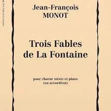 Jean-François Monot - Trois fables de La Fontaine