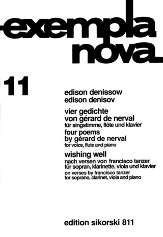 Edisson Denissow - 4 Gedichte von G. de Nerval / Wishing well nach F. Tanzer für Singstimme, Flöte und Klavier / Sopran, Klarinette, Viola und Klavier
