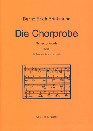 Bernd Erich Brinkmann - Die Chorprobe für Frauenchor a cappella (1998)