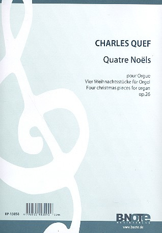 Charles Quef - Quarte Noëls pour orgue op. 26