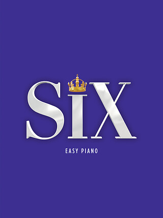 Toby Marlow et al. - SIX (from 'SIX: The Musical')