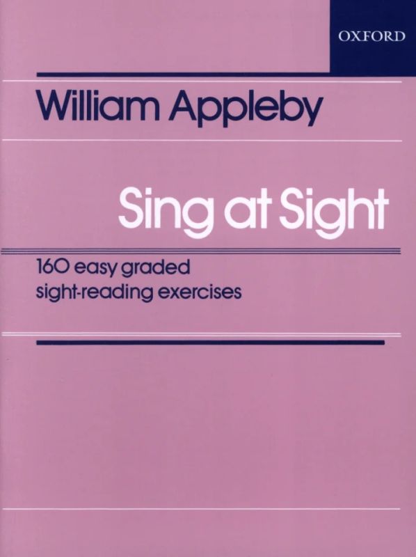 Appleby William: Sing At Sight - 160 Easy Graded Sight Reading Exercises (0)