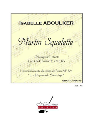 Isabelle Aboulker - Eymery Very Martin Squelette Opera Voice & Piano