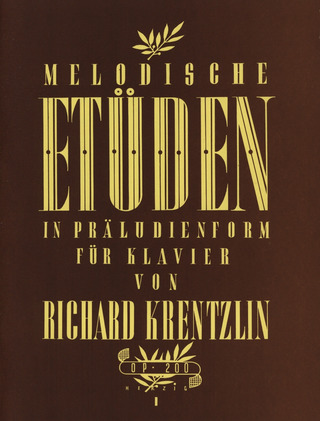 Richard Krentzlin - Melodische Etüden in Präludienform op. 200 Heft 1