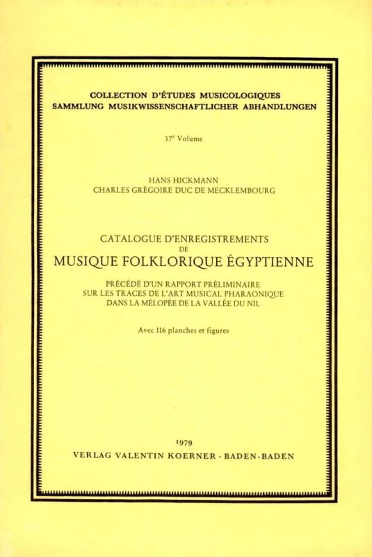 Hans Hickmannet al. - Catalogue d'enregistrements de musique folklorique égyptienne
