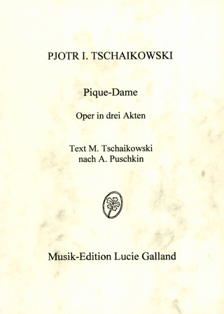 Pjotr Iljitsch Tschaikowsky - Pique Dame