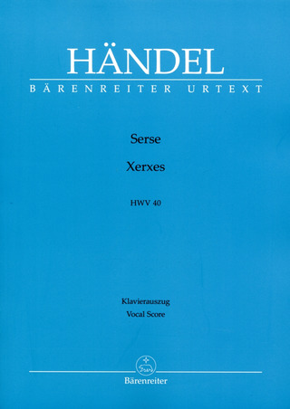 Georg Friedrich Händel: Serse – Xerxes