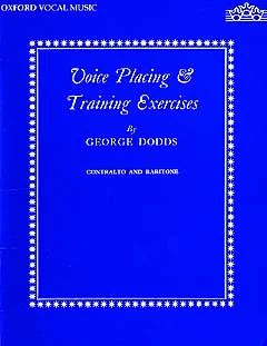 George Dodds - Voice Placing and Training Exercises