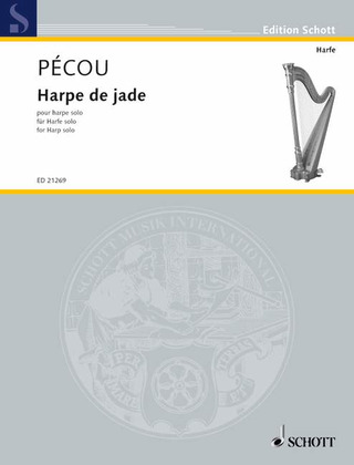 Thierry Pécou - Harpe de jade