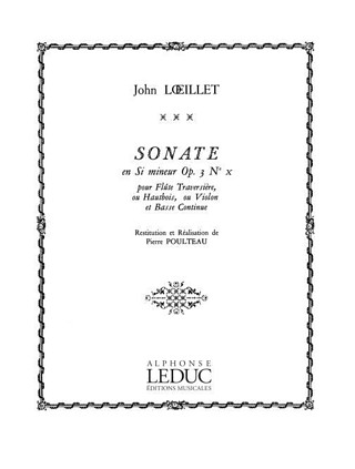 Jean-Baptiste Loeillet - John Loeillet: Sonate Op.3, No.10 in B minor