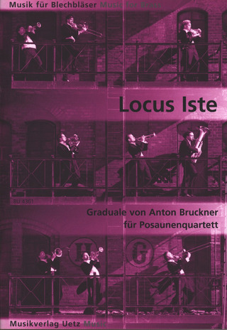 Anton Bruckner: Graduale - Locus Iste