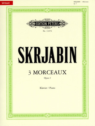 Alexandre Scriabine - 3 Morceaux op. 2