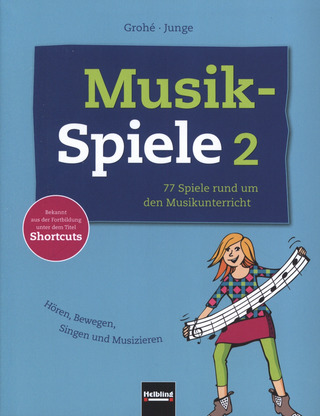 Micaëla Grohé et al.: Musikspiele 2