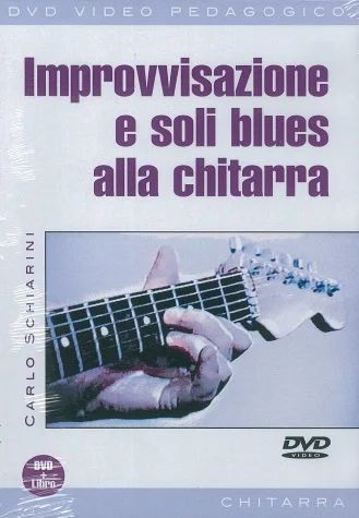 Carlo Schiarini - Improvvisazione e soli blues alla chitarra
