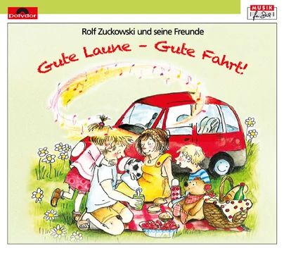 Rolf Zuckowski - Gute Laune - Gute Fahrt!