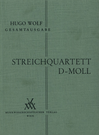 Hugo Wolf: Quartett D-Moll